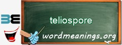 WordMeaning blackboard for teliospore